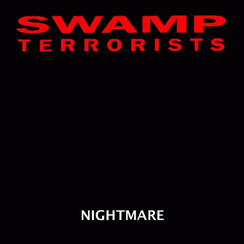 Swamp Terrorists : Nightmare